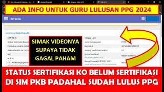 STATUS SERTIFIKASI KO BELUM SERTIFIKASI PADAHAL SUDAH LULUS PPG 2024