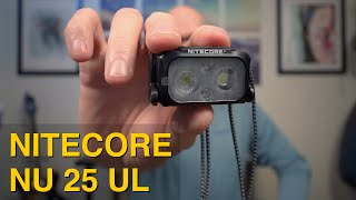 Nitecore NU25 400 UL Review 2022 Version ( First Impressions )