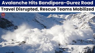 Winter Storm in Kashmir: Massive Avalanche Disrupts Bandipora-Gurez Road