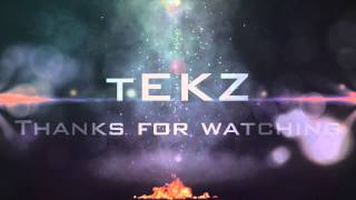 Intro for the new channel | tEKZ