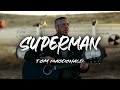 Tom Macdonald - Superman (Lyrics)