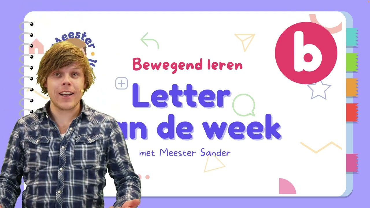 Letter Van De Week - B - Bewegend Leren Met Meester Sander - YouTube