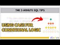 2-Minute SQL Tips: Using the CASE Statement for Conditional Logic