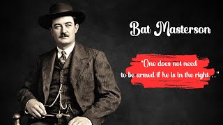 Bat Masterson: The Untold Story of a Legendary Lawman