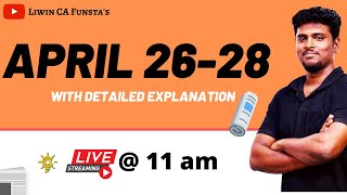 APRIL 26-28 WITH EXPLANATION | 1Hr SESSION CURRENT AFFAIRS | CA FUNSTA | Mr.Liwin