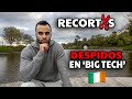 ¿Hay una crisis laboral en Irlanda? (Despidos en 'Big Tech'...👉🚪)