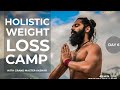 HOLISTIC WEIGHT LOSS CAMP DAY 6 | WITH GRAND MASTER AKSHAR