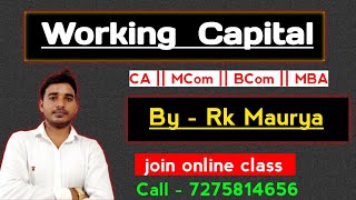 Working Capital // कार्यशील पूंजी // Business finance // financial management // FSA // Rk maurya
