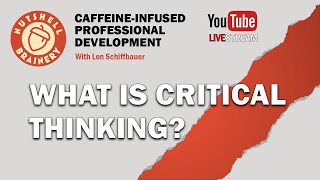 Module 1 - What Is Critical Thinking? - Fall 2020
