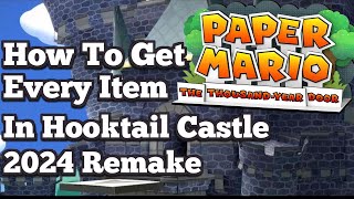 Hooktail Castle 100% All Items Walkthrough - Paper Mario TTYD Remake