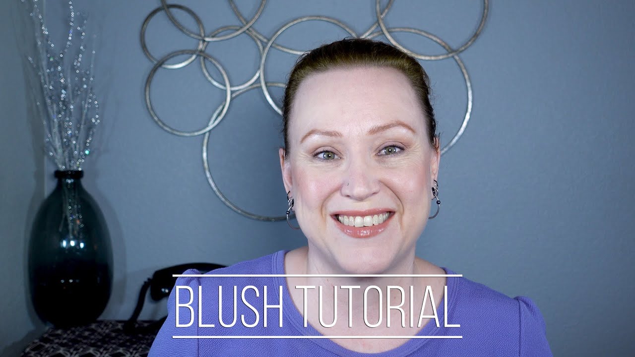 Blush Tutorial Youtube