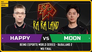 WC3 - [UD] Happy vs Moon [NE] - WB Final - Being Esports World Series - RaRaLand 2