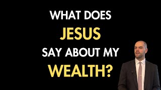 Mark 12:38–44 – What Does Jesus Say About My Wealth?