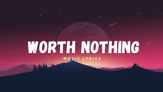 TWISTED - WORTH NOTHING (LYRICS)