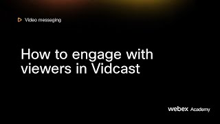 How to engage with viewers in Vidcast