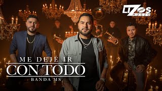 Banda MS de Sergio Lizárraga - Me Dejé Ir Con Todo (Video Oficial)