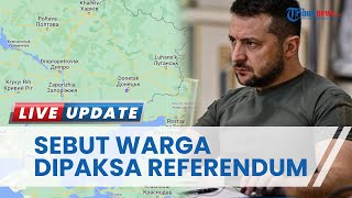 Ukraina  Klaim Warga 4 Wilayahnya Dipaksa Ikut Referendum, Sebut Ada Pengancaman dari Rusia