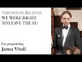 James Vitali l THB That We Were Right To Leave The EU l Cambridge Union (3/6)