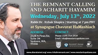 The Remnant Calling and Acharit Hayamim Live in Spokane Washington