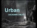 Urban - Reading Only (No SFX/Music) - Creepypasta
