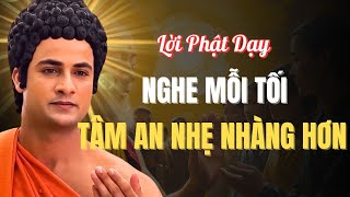Tâm Loạn, Mất Ngủ, Buồn Phiền? Nghe Phật Dạy Mỗi Tối Để Tâm Nhẹ Hơn