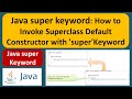 Java super keyword: How to Invoke Superclass Default Constructor with 'super' Keyword |Java Tutorial