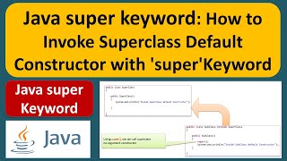 Java super keyword: How to Invoke Superclass Default Constructor with 'super' Keyword |Java Tutorial