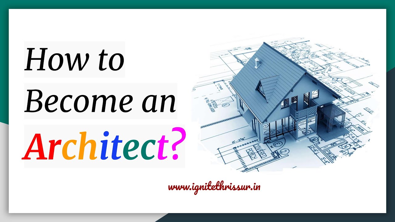 How To Become An Architect After 12th? - How To Apply For Architecture ...