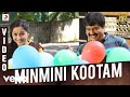 Ezhumin - Minmini Kootam Tamil Video | Vivek | Ganesh Chandrasekaran