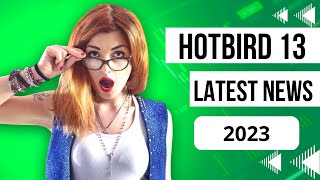 Hotbird 13e latest Update Full Hotbird 13e Channel list 2023