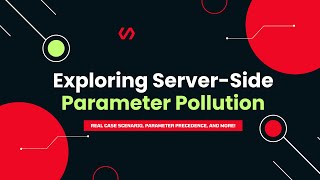 Exploring Server-Side Parameter Pollution: Real Case Scenario, Parameter Precedence, and More!