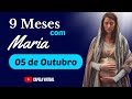 Nove meses com Maria 05-10-24 ( Novena poderosa e forte)