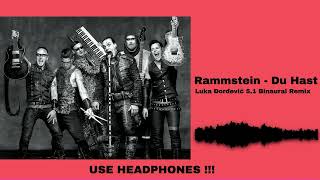 Rammstein - Du Hast (Luka Dordevic 5.1 Binaural Remix)