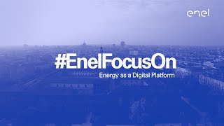 Energy as a Digital Platform - #EnelFocusOn Milan