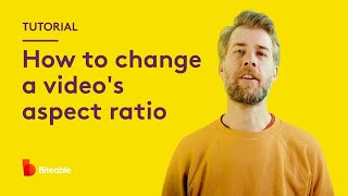 How to resize your video and change its aspect ratio