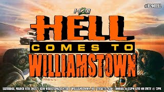 H2O Wrestling: HELL Comes to WILLIAMSTOWN (Sat) March 8th               LIVE on IWTV (7pm ET)