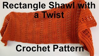 Rectangle Shawl with a Twist Pattern | Crochet Pattern Tutorial | Step by Step