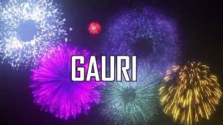 ♪♪ ALLES GUTE ZUM GEBURTSTAG GAURI  ♪♪