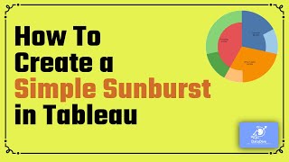 How to create a simple Sunburst Chart in Tableau