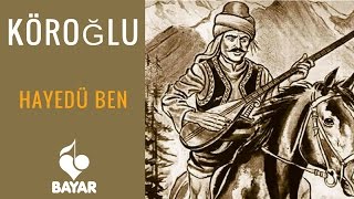 Köroğlu - Hayedü Ben - Enstrümantal