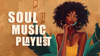 Soul music | When you finding peace in every melody - Neo soul/rnb playlist 247