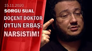 Pandemi döneminin en tartışmalı isimlerinden Oytun Erbaş, Sorgu Sual'e konuk oldu - 15.11.2020 Pazar