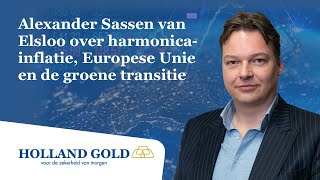 Alexander Sassen van Elsloo: harmonica inflatie, euro als Paard van Troje en de groene transitie