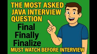 Final vs Finally vs Finalize in Java 🔥 | Most Asked Interview Question Explained Simply! #interview