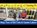 Shop Tour of RB Tech & Games Lahore | Rja 500