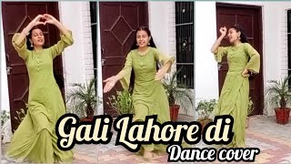 Gali Lahore di | Dance Cover | Bajre da sitta | Mannat noor | Jyotica tangri @meenakshidancinghub_1