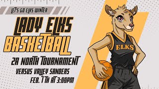 Lady Elks Basketball | 2A North Tournament versus Valley - 2/7/2025 at 3:00pm