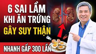 6 Sai lần khi ăn Trứng cần tránh ngay nó gây Suy Thận, Tăng cretinine, Tiểu sủi bọt -Bác Sĩ Cảnh Báo