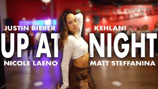 UP AT NIGHT - Justin Bieber & Kehlani Dance ft Nicole Laeno
