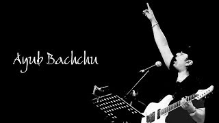 Ayub Bachchu : Oporichito (অপরিচিত)